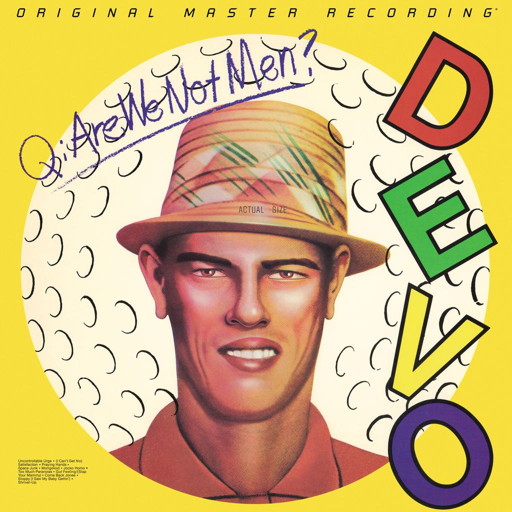 Q : Are We Not Men ? A: We Are Devo !