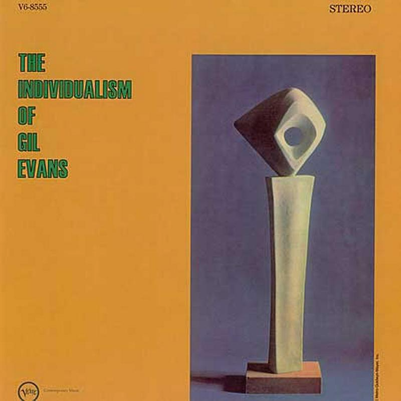 The Individualism of Gil Evans