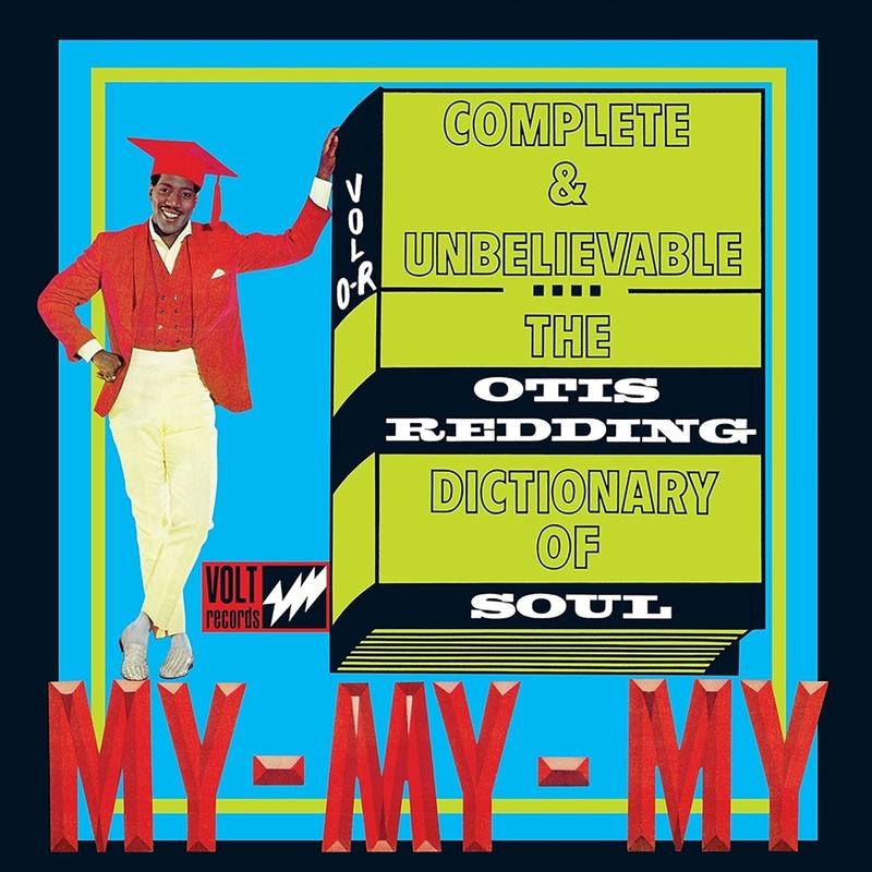 Complete & Unbelievable... The Otis Redding Dictionary Of Soul