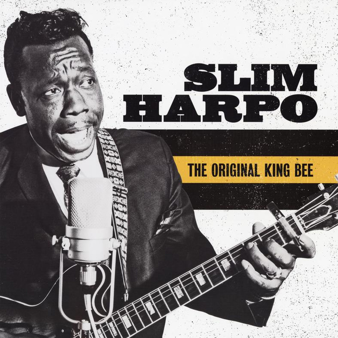 The Original King Bee (The Best Of Slim Harpo)