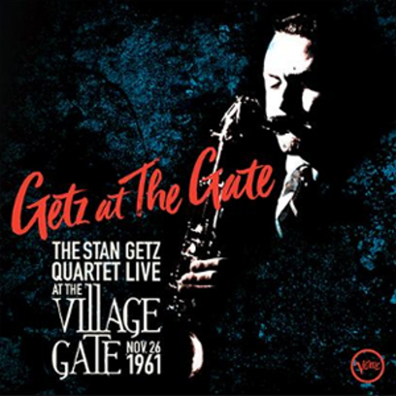 The Stan Getz Quartet - Live at The Village Gate Nov. 26, 1961
