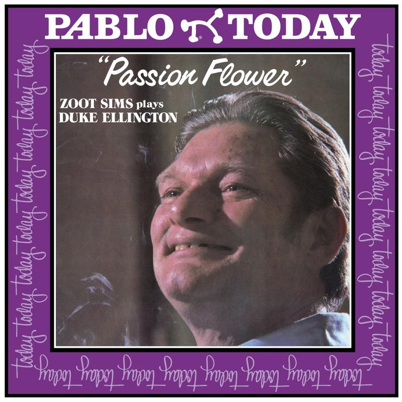 Passion Flower (Zoot Sims Plays Duke Ellington)