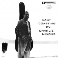East Coasting By Charles Mingus