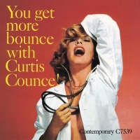 You Get More Bounce With Curtis Counce !