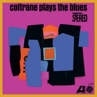 Coltrane Plays The Blues 