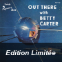 Out There With Betty Carter